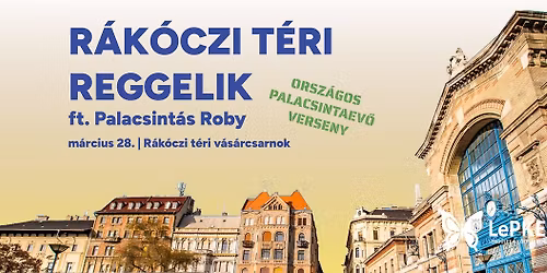 XII. R\u00c1K\u00d3CZI T\u00c9RI REGGELIK \u00e9s ORSZ\u00c1GOS PALACSINTAEV\u0150 VERSENY PALACSINT\u00c1S ROBYVAL ft. DJ PEPPINO