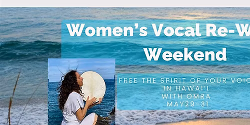 Womens Vocal Re-Wilding Weekend