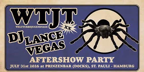 WTJT **: OFFICIAL AFTERSHOWPARTY w.\/ DJ LANCE VEGAS