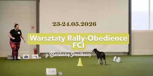 Warsztaty FCI Rally Obedience z Barbar\u0105 Smolkov\u0105