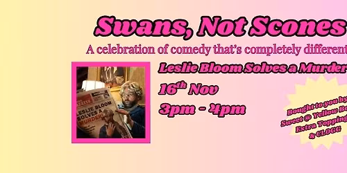 Leslie Bloom Solves a Murder @ Swans, Not Scones