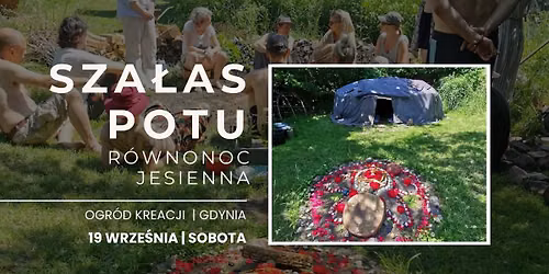 Rodzinny Sza\u0142as Potu - Ceremonia Temazcal w R\u00f3wnonoc Jesienn\u0105