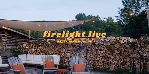 Firelight Live feat. GoGone — Music in Ithaca, NY