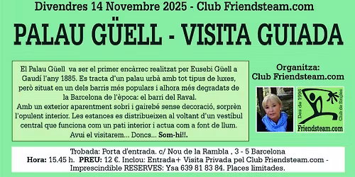PALAU G\u00dcELL - VISITA GUIADA . Divendres 14 Novembre 2025 - Club Friendsteam.com