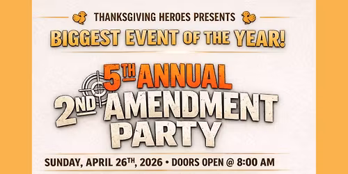5th Annual 2nd Amendment Party