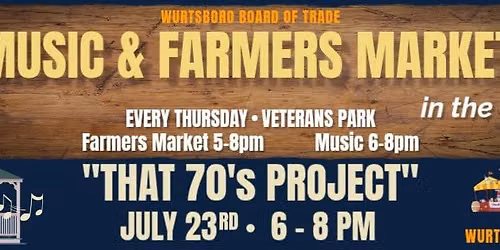 That 70's Project- WBOT Music & Farmers Market in the Park
