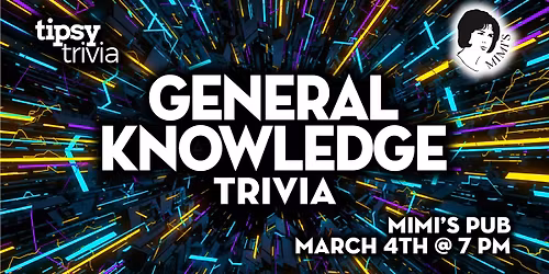 Edmonton: Mimi's Pub - General Knowledge Trivia Night - Mar 4, 7pm