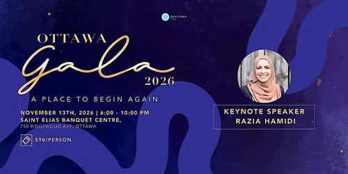 Sakeenah Canada's Ottawa Gala: A Place to Begin Again