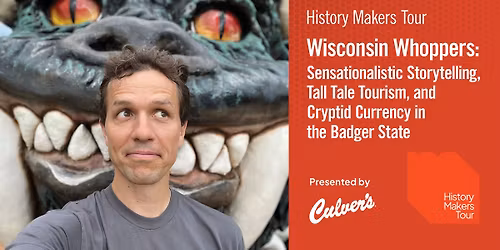 Wis. Whoppers: Sensationalistic Storytelling, Tall Tale Tourism & Cryptid Currency in Badger State