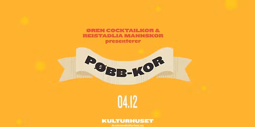 P\u00f8bb-kor \/\/ Drammen kulturhus