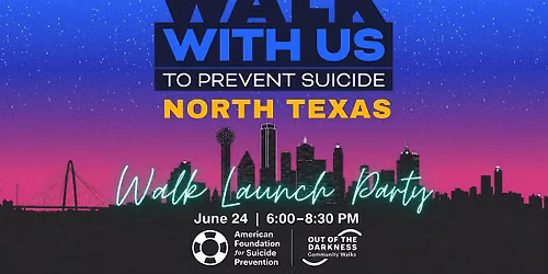 North Texas Out of the Darkness Walk - Launch Party