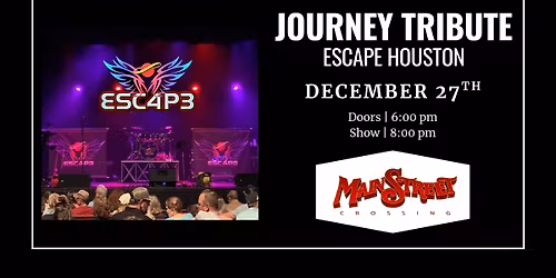 Journey Tribute | Escape Houston | LIVE at Main Street Crossing