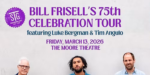 Bill Frisell's 75th Celebration ft. Luke Bergman & Tim Angulo