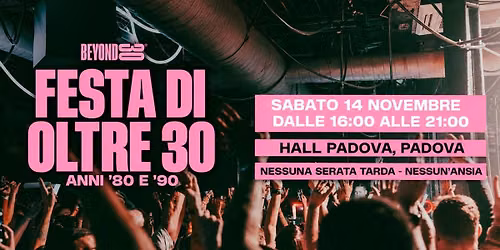 80s & 90s Over 30s Daytime Clubbing - PADUA