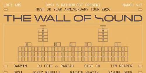 DVS1 x Ratherlost present The Wall Of Sound (Amsterdam Weekend)