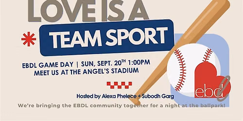 EBDL Game Day - Love Is A Team Sport