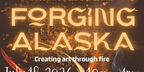 Forging Alaska 2026 