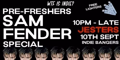 WTF IS INDIE? PRE-FRESHERS SAM FENDER SPECIAL! \ud83c\udfb8