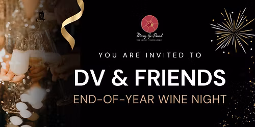 DV & Friends End-of-Year Wine Night