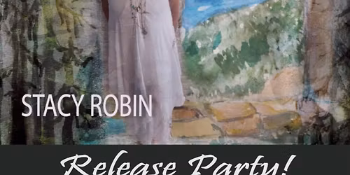 Stacy Robin - Where Truth Lies CD Release Party!