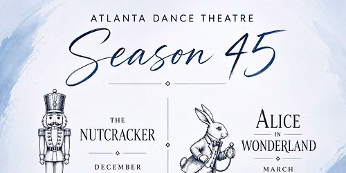 The Nutcracker - North Atlanta Dance Theatre at Gas South Theater