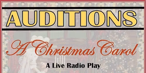 AUDITIONS - Christmas Carol