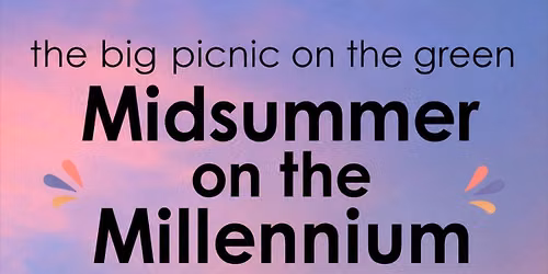 Midsummer on the Millennium 