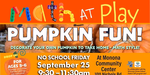  Math at Play! Pumpkin Fun! at Monona Community Ctr