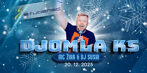 Djomla KS l MC \u017dika & DJ Sushi - Diskoteka Studenec
