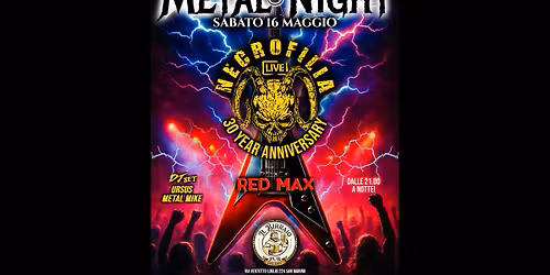 METAL NIGHT \u26a1 Necrofilia (30Th Anniversary) + Red Max & HM DJSet @Il Birraio Pub