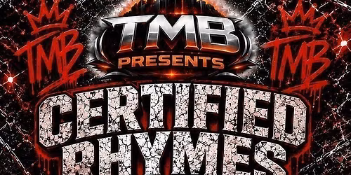 TMB Presents Certified Rhymes
