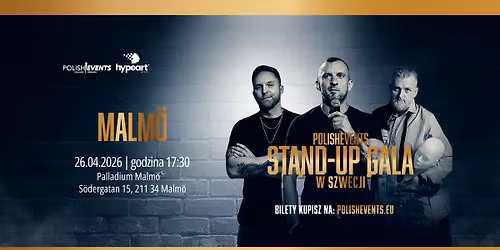 Stand-up Gala w Szwecji | Malm\u00f6 | Piotr Zola Szulowski, Tomasz Boras, Darek Gadowski