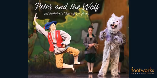 Footworks Youth Ballet Presents Peter and the Wolf and Classical Symphony