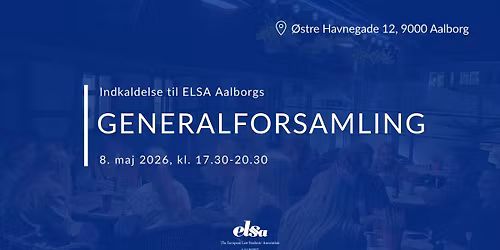 Generalforsamling \u2013 ELSA Aalborg