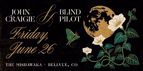 John Craigie & Blind Pilot