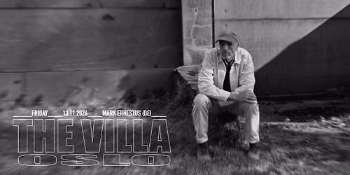 Mark Ernestus (DE \/ Basic Channel) - 3 hours \/ THE VILLA