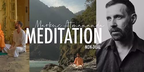 MEDITATION WITH MARKUS ATMANANDA