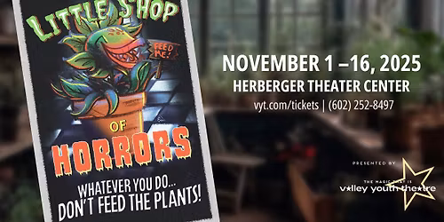 Little Shop of Horrors | Presented by Valley Youth Theatre