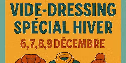 VIDE DRESSING SP\u00c9CIAL HIVER