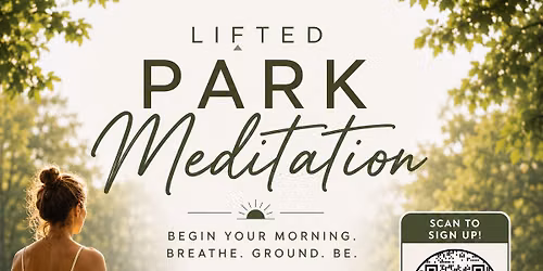 Lifted Park Meditation \u2600\ufe0f