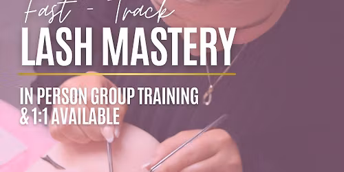 Fast - Track: Beginners Volume Lash Training 2 Days
