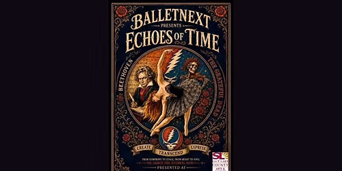 BalletNEXT presents Echoes of Time