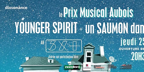 Prix Musical Aubois 2026 : Younger Spirit + Un Saumon dans ta Face