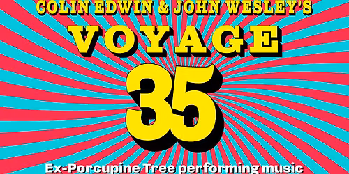 Voyage 35 - Colin Edwin & John Wesley Manchester Tickets