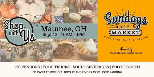 Sundays at the Market | Maumee, OH | Sept 13 (Formerly Finders Keepers Vintage Market