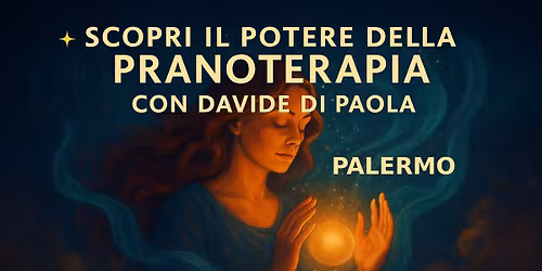 Corso di Pranoterapia con Davide Di Paola - Livello Base - Palermo