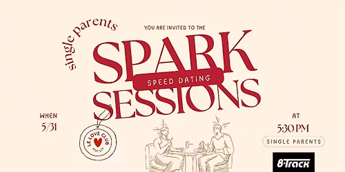 Spark Sessions: Modern Speed Dating Event (SINGLE PARENTS)