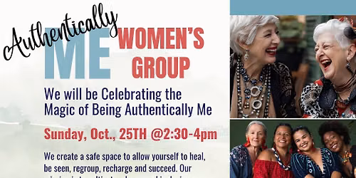 \u201cAuthentically Me\u201d Woman\u2019s Group 