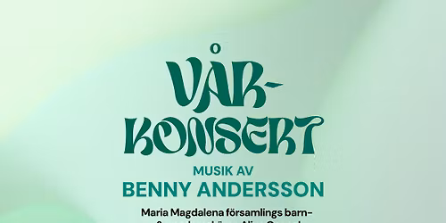 V\u00e5rkonsert | Musik av Benny Andersson