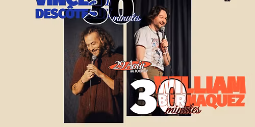 Stand-up \u00e0 l'\u00eele noire pr\u00e9sente: Vincent Desc\u00f4teaux et William Bernaquez: Le show d'humour!